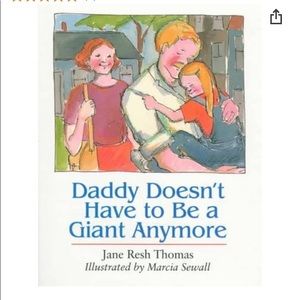 “Daddy Doesn’t have to be a Giant Anymore” Book